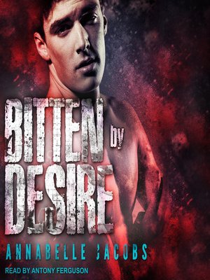 Bitten by Desire - Audiobook